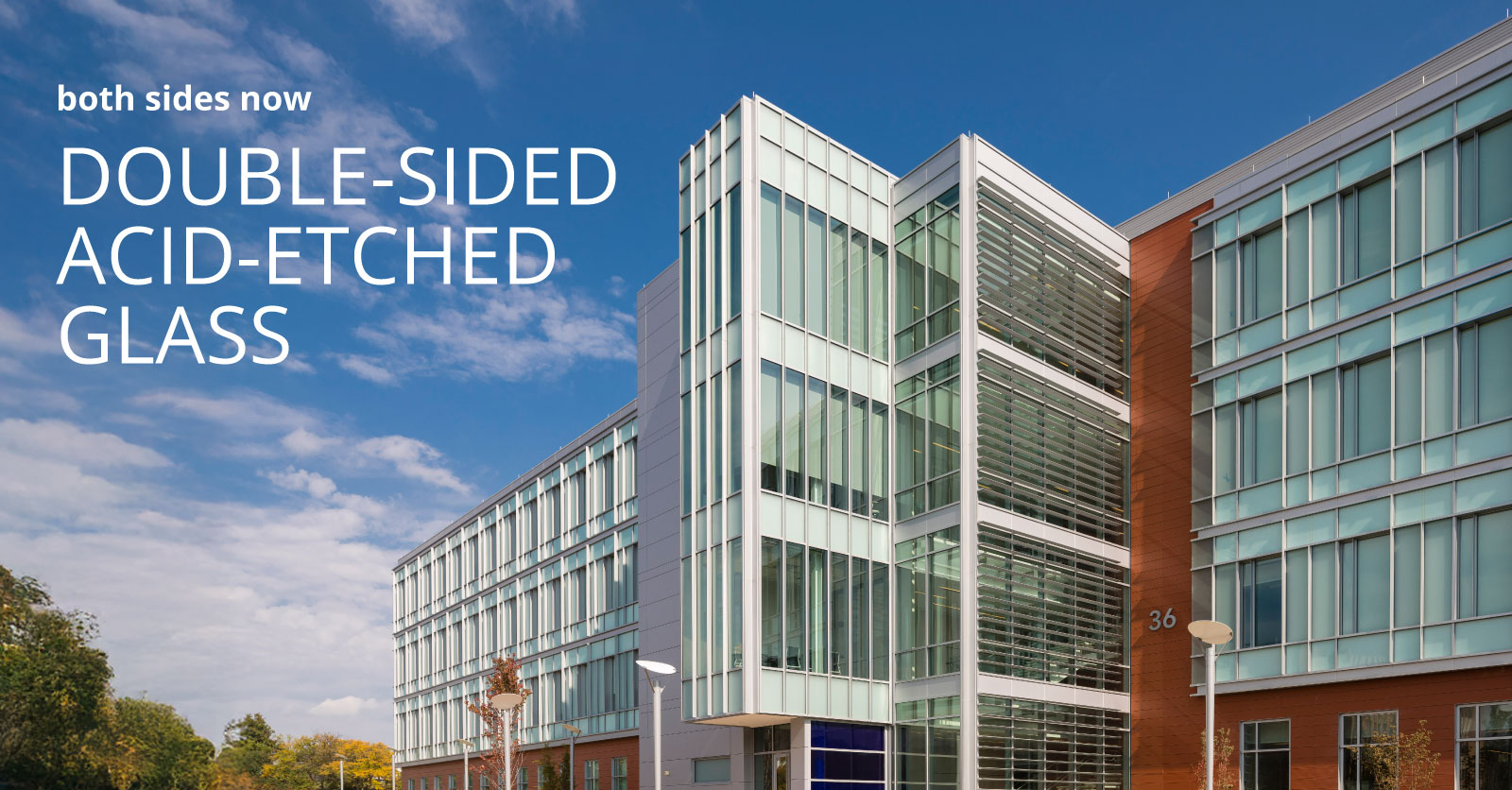 Both Sides Now: Aesthetics and Functionality with Double-Sided Acid-Etched Glass